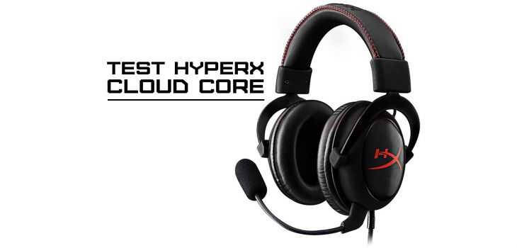 [TEST] HyperX Cloud Core : le meilleur casque gaming à petit prix